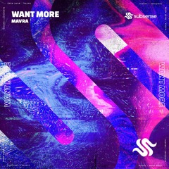 Mavra - Want More (Extended Mix)