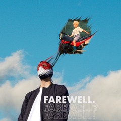 FAREWELL.