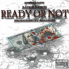 Ready Or Not Freestyle