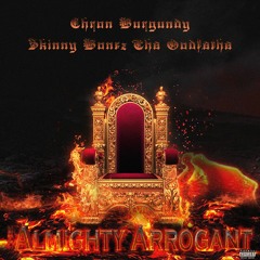 The Almighty Arrogant (prod. Skinny Bonez Tha Godfatha)