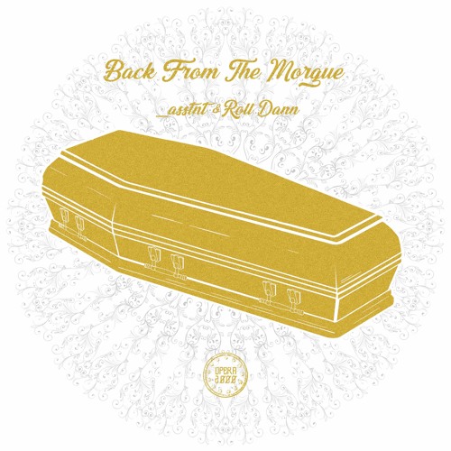 Premiere: _asstnt & Roll Dann "Back From The Morgue" - Opera 2000