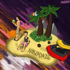 Nowadaze (feat. Person-L & Joel Soul)