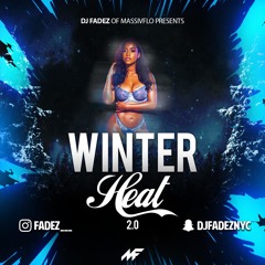 Winter Heat 2.0 @YOOFADEZ