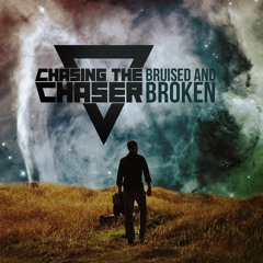 Chasing The Chaser - Bruised And Broken [TURN UP STUDIO]