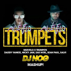 Daddy Yankee Nicky Jam Sak Noel Sean Paul Salvi - Muévelo X Trumpets (DJ NOG Mashup)