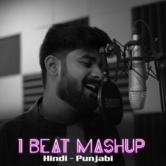 One Beat Hindi Punjabi Mashup