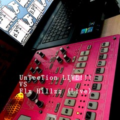 UnTecTion L!VE!!! vs FLX HiLLZ (Live) - FEIERN