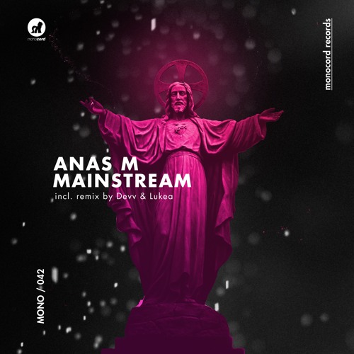 Anas M - Mainstream (Lukea Remix)