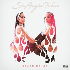 Never Be Me