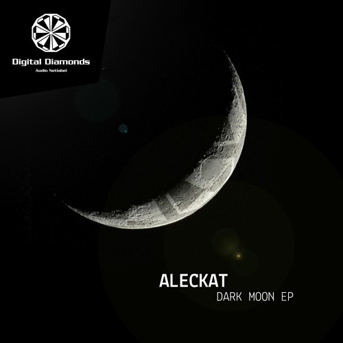 Aleckat - Dark Moon EP [DigitalDiamonds068] | WAV Download
