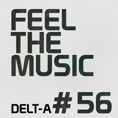 Feel The Music #56 - Raw from the Start