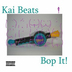 KaiBeats - Bop It!