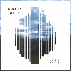 Jessie Fuller - Biking West