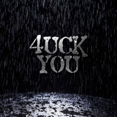 4UCK YOU