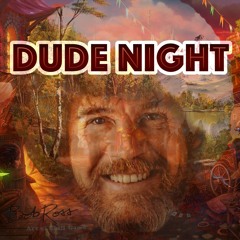 Dude_Night | Various Electronic Genre Playlist #5