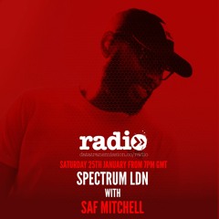 Spectrum LDN Featuring Saf Mitchell - January
