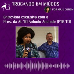 TVG - Pres. da AL do TO Antonio Andrade abre o jogo e seus apoios para as eleições 2020