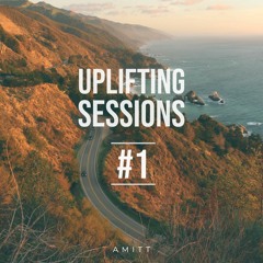 Amitt - Uplifting Sessions #1 - "Send-off"