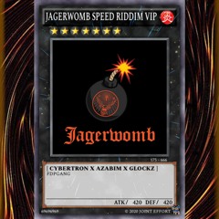 CYBERTRON X AZABIM X GLOCKZ - JAGERWOMB (JOINT EFFORT SPEED RIDDIM VIP) [CLIP]