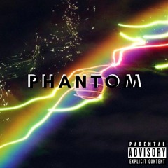 Phantom (Prod. Dopelord Mike)