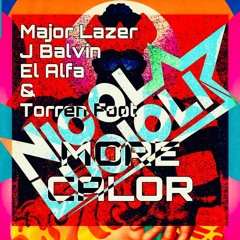 MAJOR LAZER VS. TORREN FOOT - MORE CALOR(NICOLA LUCIOLI MASH-UP)