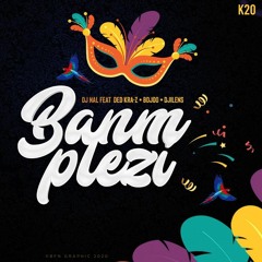 Dj Nal Feat Bdjoo Djilens & Ded Krezi - Ban'm Plezi [KNAVAL 2020]