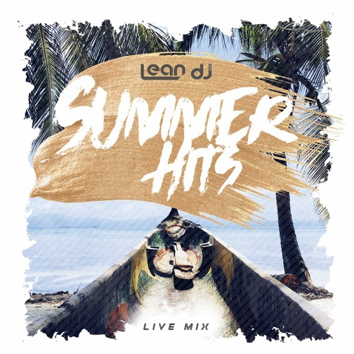 Stream Summer Hits 2020 By Lean Ricart Listen Online For Free On