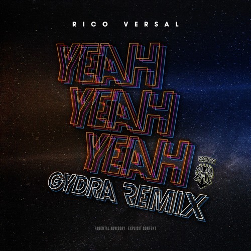 Rico Versal - Yeah Yeah Yeah (Gydra remix)