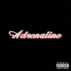 Adrenaline (Prod. By WhyMe?)