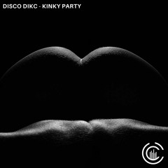 DISCO DIKC - Kinky Party