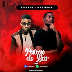 P-Lam Mariposa feat Lissane - Paixão do Bar_Remix