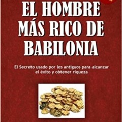 EL HOMBRE MAS RICO DE BABILONIA (PARTE 1) VERCION EMPRENDEDOR EXT 452