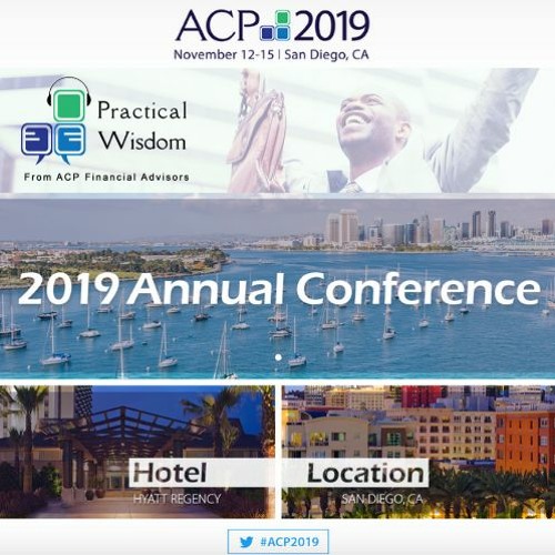 Ep. #09: Top Tips From Eleven Fiduciary Fee-Only Planners at the 2019 ACP Annual Conference