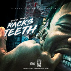 Racks On My Teeth