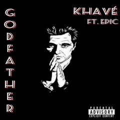 God Father Ft. EPIC (Prod. By PsychoSoundsBeatz)