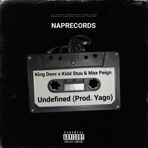 Undefined - King Devv x Kidd $tuu & Max Peign (Prod. Yagu)