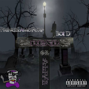 Dead Or Alive (feat. PrinceLamoPurp)