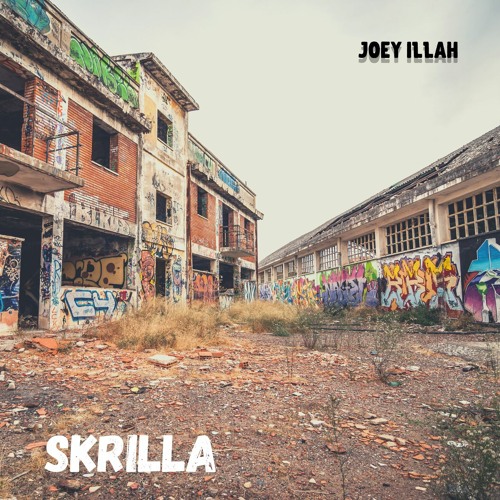 Joey iLLah - Skrilla