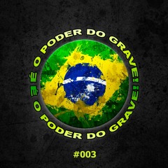 Shavozo - É o poder do GRAVE! [Podcast] #003