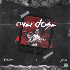Overdose ( ft. Enesaad )