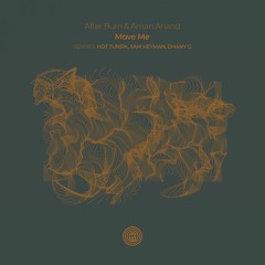 After Burn, Aman Anand - Move Me (Original Mix)