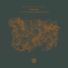 After Burn, Aman Anand - Move Me (Hot TuneiK Remix)