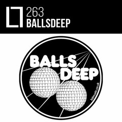 Loose Lips Mix Series - 263 - Ballsdeep