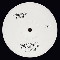 The Reason Y & Tømas Sinn - Untold EP - Octopus Warehouse Series