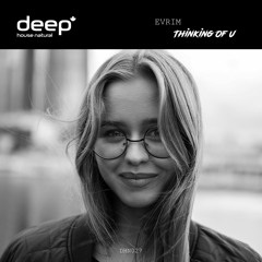 EVRIM - Thinking Of U (Original Mix) DHN027 release