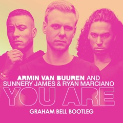 Armin Van Buuren and SJ&RM - You Are (Graham Bell Bootleg Extended Mix) [FREE DOWNLOAD]