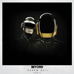 Daft Punk - Beyond (Kerem Gell Remix)