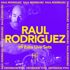 Raul Rodriguez recorded live at Hï Ibiza 2019