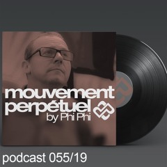 Mouvement Perpétuel Podcast 055
