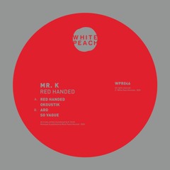 WPR046 - Mr. K - Red Handed